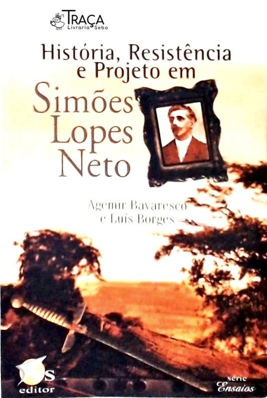 História, Resistência e Projeto em Simões Lopes Neto