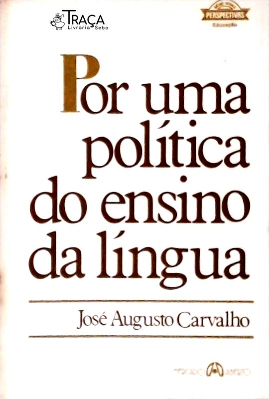 Por Uma Política do Ensino da Língua