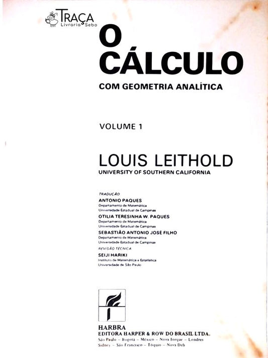 O Cálculo com Geometria Analítica - 2 Vols