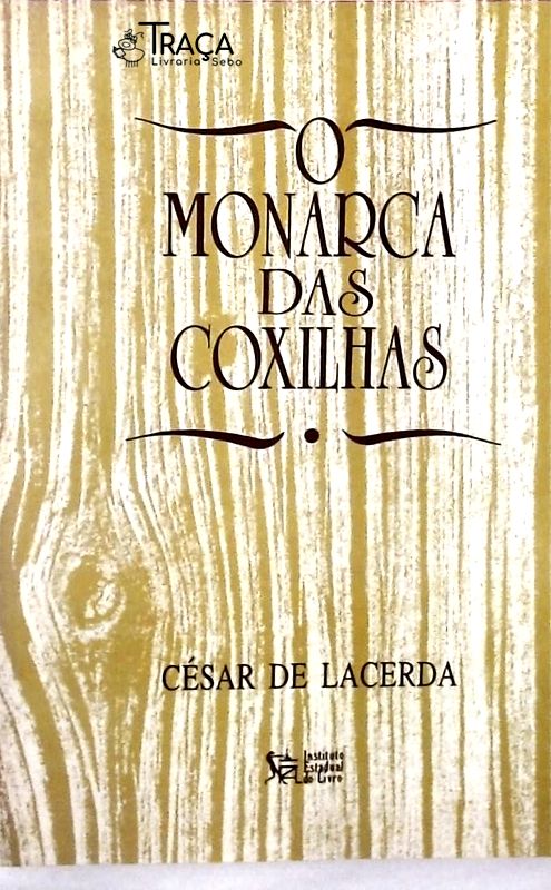 O Monarca das Coxilhas