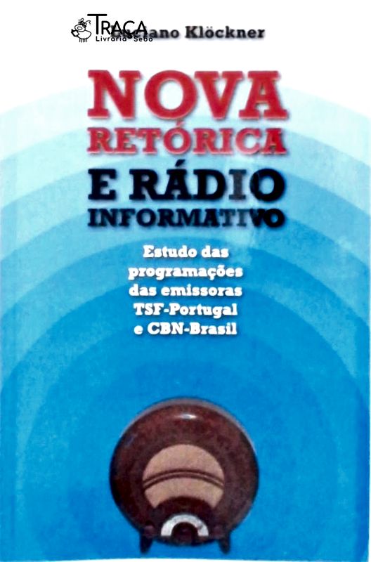 Nova Retórica e Rádio Informativo