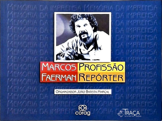 Marcos Ferman - Profissão Repórter