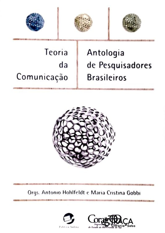 Teoria da Comunicação - Antologia de Pesquisadores Brasileiros