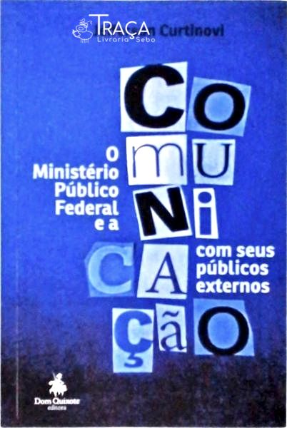 O Ministério Público Federal e a Comunicação com Seus Públicos Externos