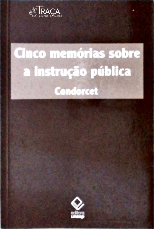 Cinco Memórias Sobre a Instrução Pública