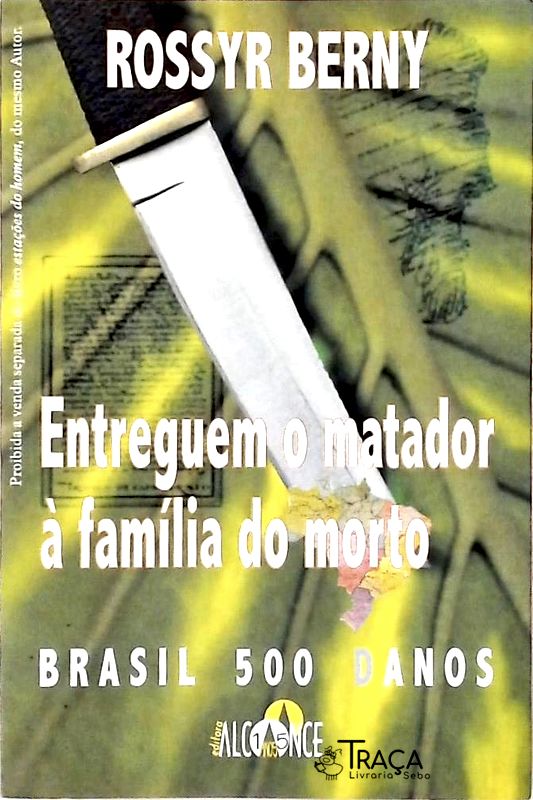 Entreguem o Matador À Família do Morto