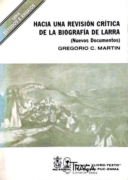 Hacia Una Revisión Critica de La Biografia de Larra