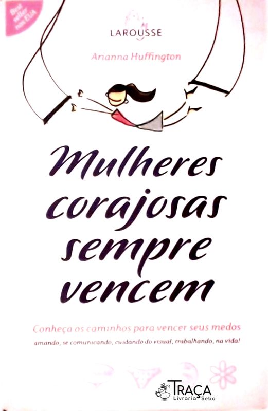 Mulheres Corajosas Sempre Vencem
