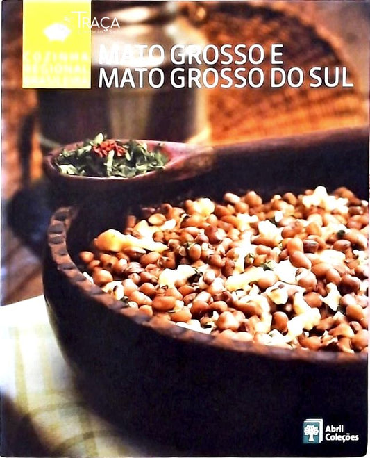 Cozinha Regional Brasileira - Mato Grosso e Mato Grosso do Sul