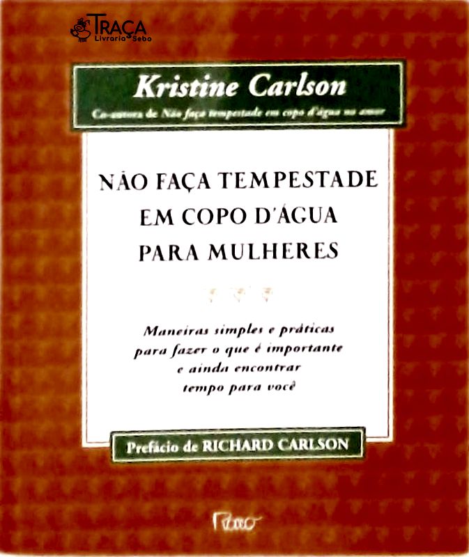 Não Faça Tempestade em Copo D Água para Mulheres