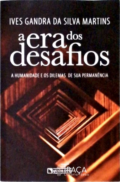 A Era dos Desafios