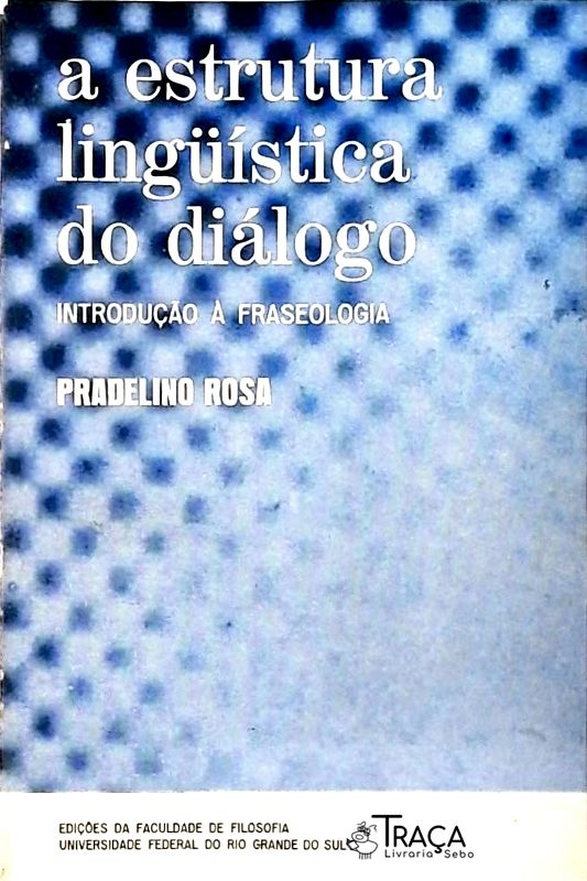 A Estrutura Lingüística do Diálogo