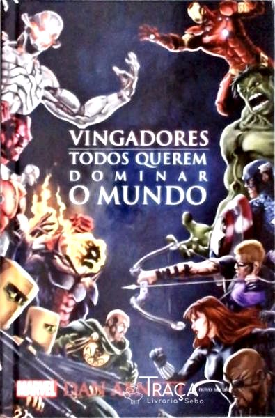 Vingadores - Todos Querem Dominar O Mundo