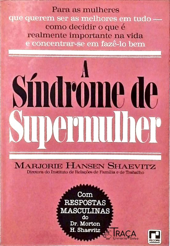 A Síndrome de Supermulher
