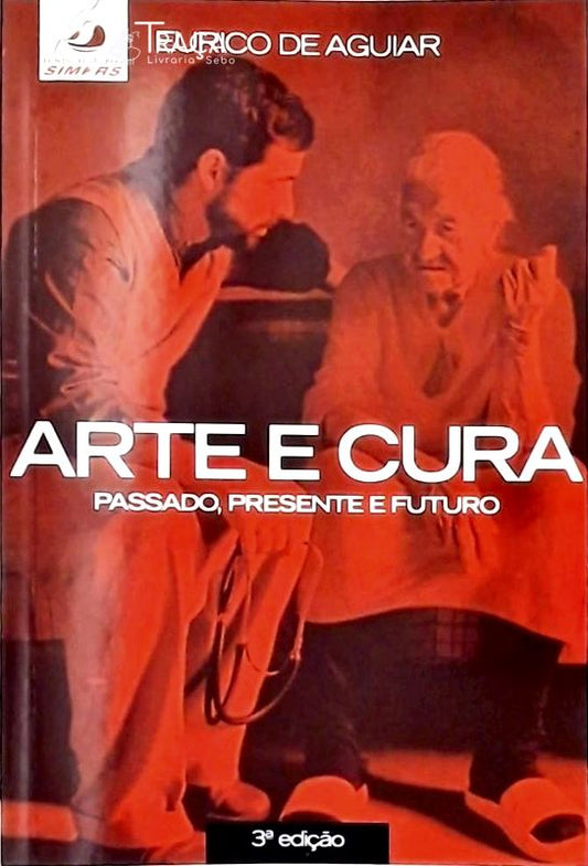 Arte e Cura - Passado, Presente e Futuro