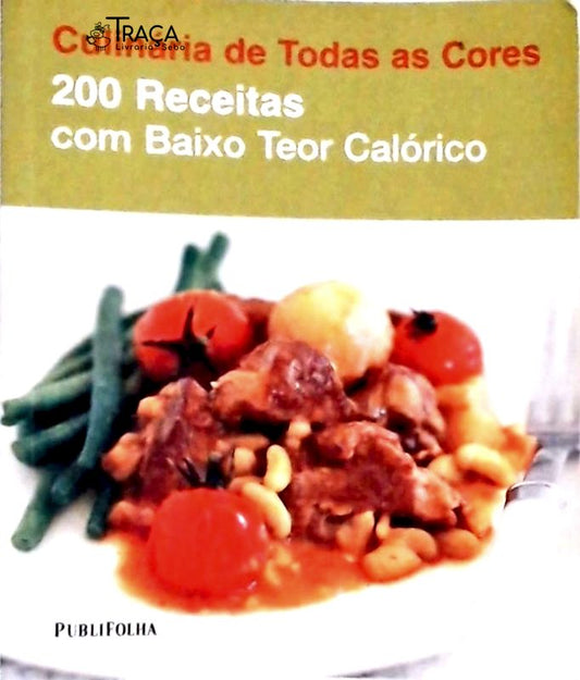 200 Receitas com Baixo Teor Calórico