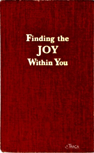 Finding The Joy Within You