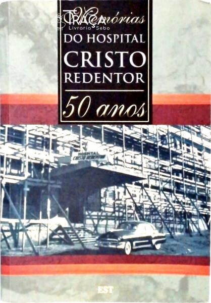Memórias do Hospital Cristo Redentor