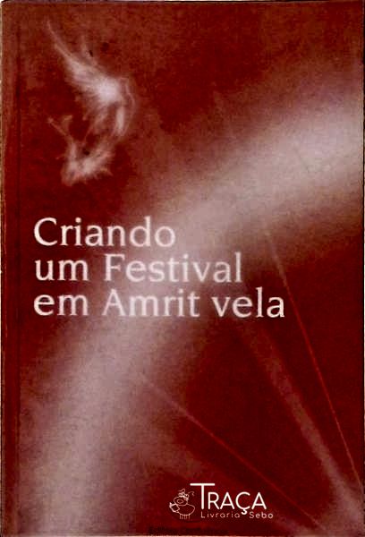 Criando Um Festival em Amrit Vela