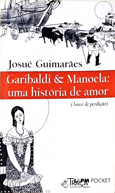 Garibaldi E Manoela - Uma História De Amor