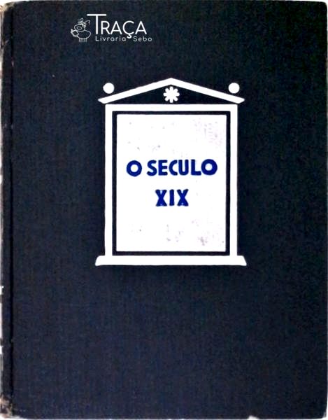 O Século Xix - 2 Vols