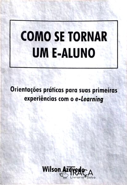 Como Se Tornar Um E-aluno