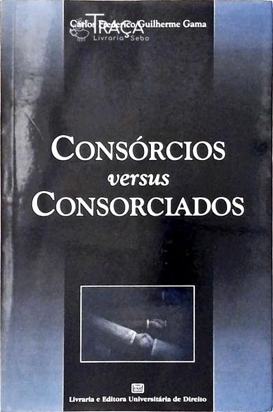 Consórcios Versus Consorciados