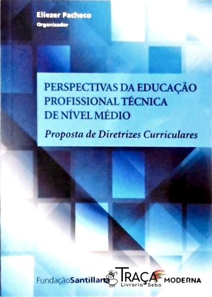 Perspectiva da Educação Profissional Técnica de Nível Médio