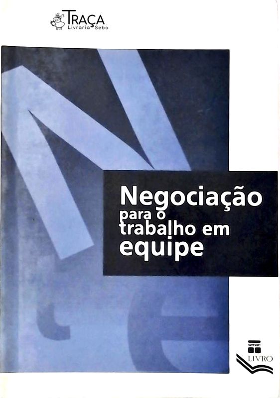 Negociação para o Trabalho em Equipe