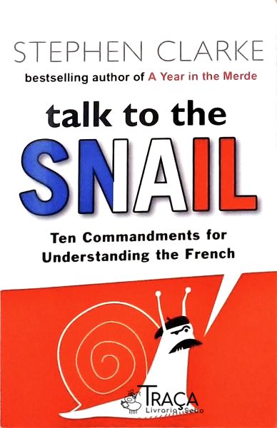 Talk To The Snail