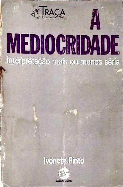 A Mediocridade