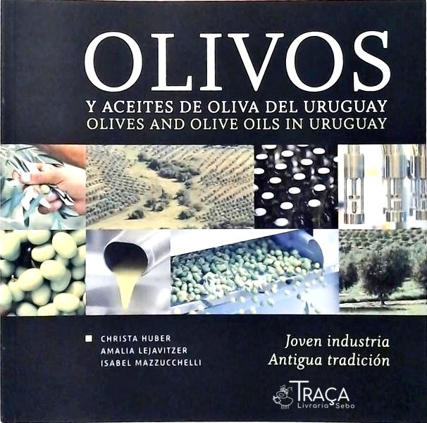 Olivos Y Aceites de Oliva Del Uruguay