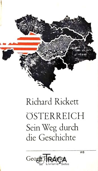 Österreich - Sein Weg Durch Die Geschichte