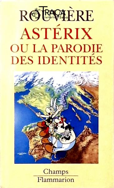Astérix Ou La Parodie Des Identités