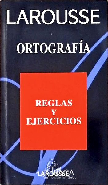 Ortografía - Reglas Y Ejercicios