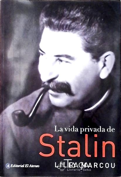 La Vida Privada De Stalin