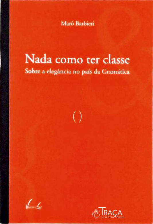 Nada Como Ter Classe