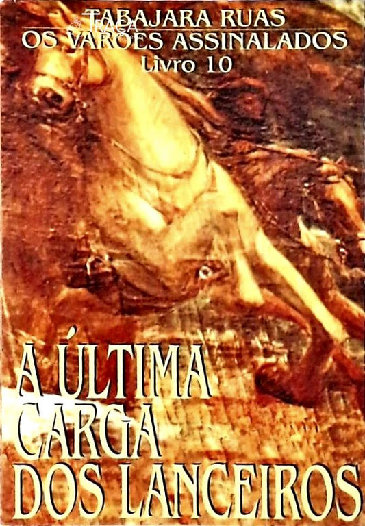 A Última Carga Dos Lanceiros