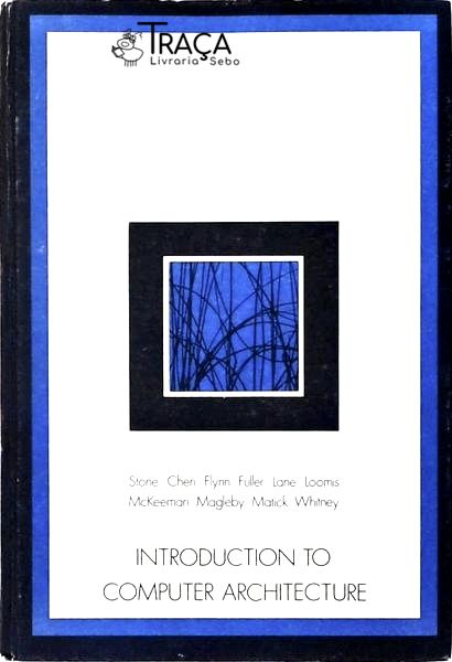 Introduction To Computer Architecture