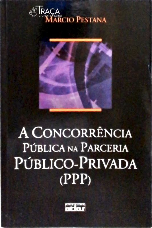 A Concorrência Pública Na Parceria Público-privada
