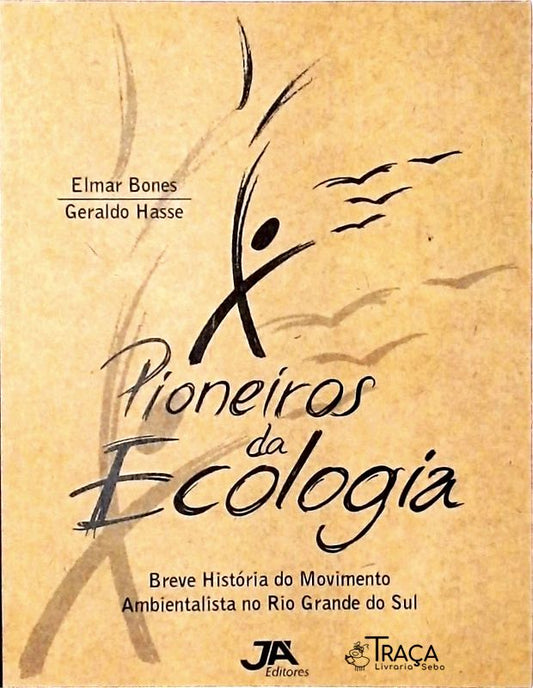 Pioneiros da Ecologia