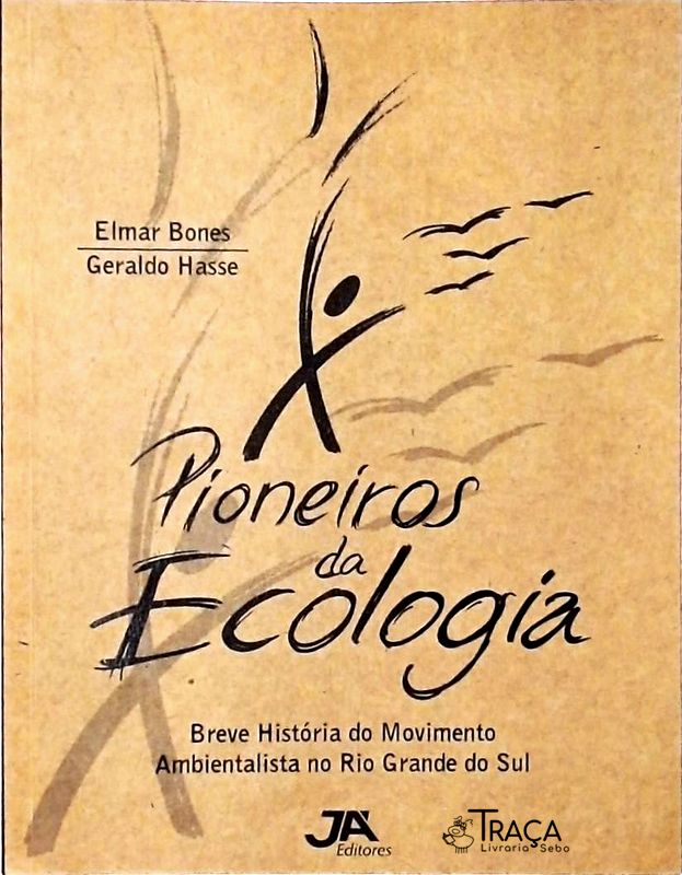 Pioneiros da Ecologia