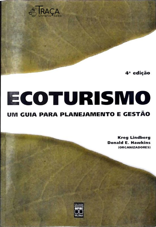 Ecoturismo - Um Guia para Planejamento e Gestão