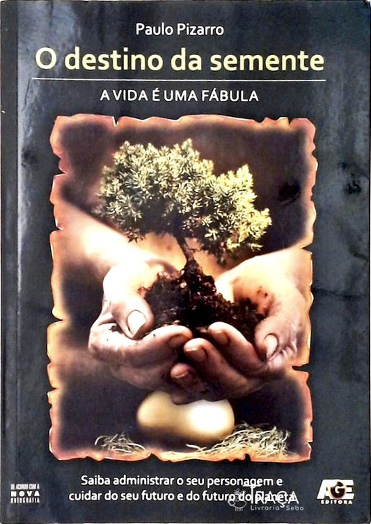 O Destino da Semente