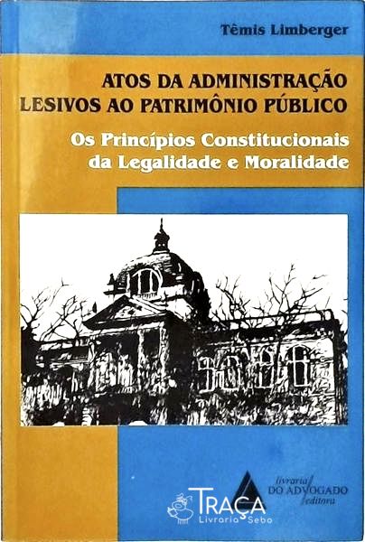Atos da Administração Lesivos Ao Patrimônio Público
