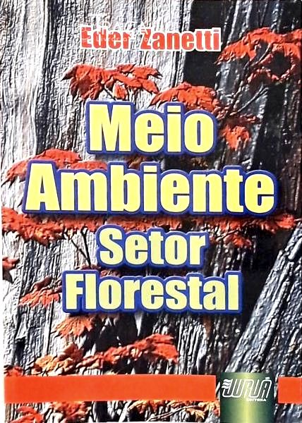 Meio Ambiente - Setor Florestal