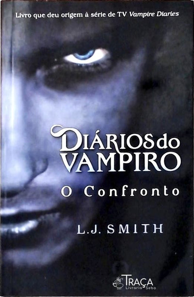 O Confronto (diários do Vampiro; 2)