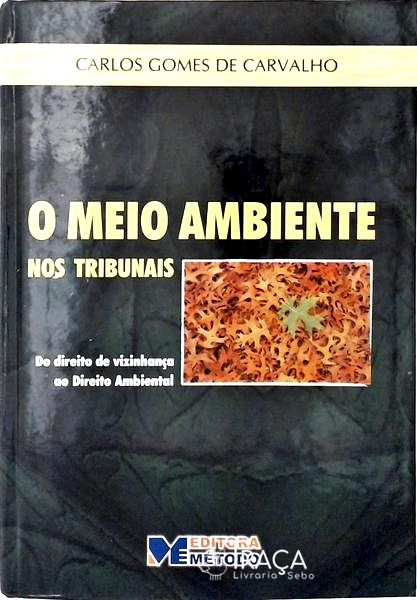 O Meio Ambiente Nos Tribunais
