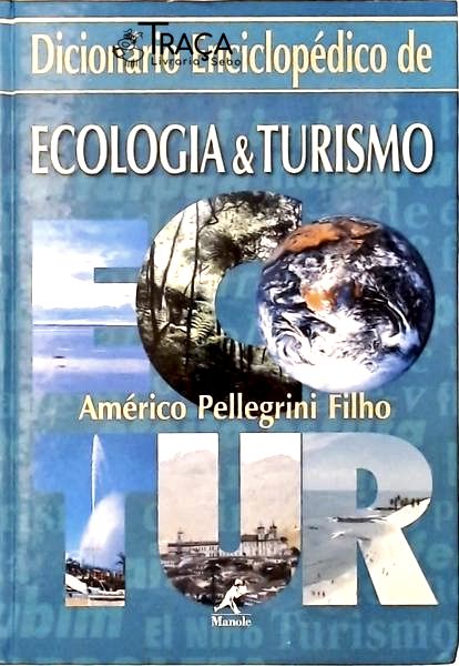 Dicionário Enciclopédico de Ecologia e Turismo