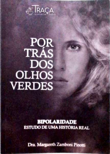 Por Trás Dos Olhos Verdes